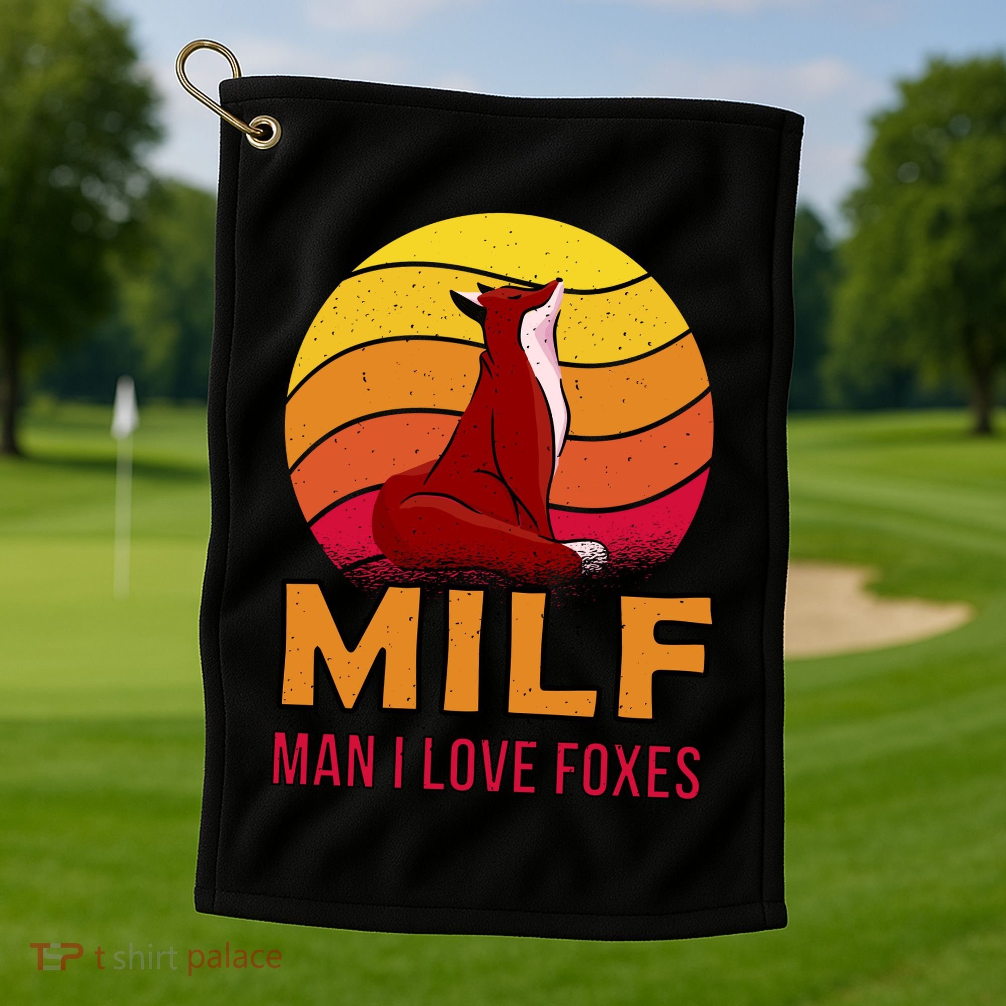 Man I Love Foxes MILF Golf Towel