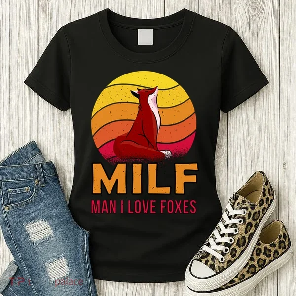 Man I Love Foxes MILF Women's T-Shirt
