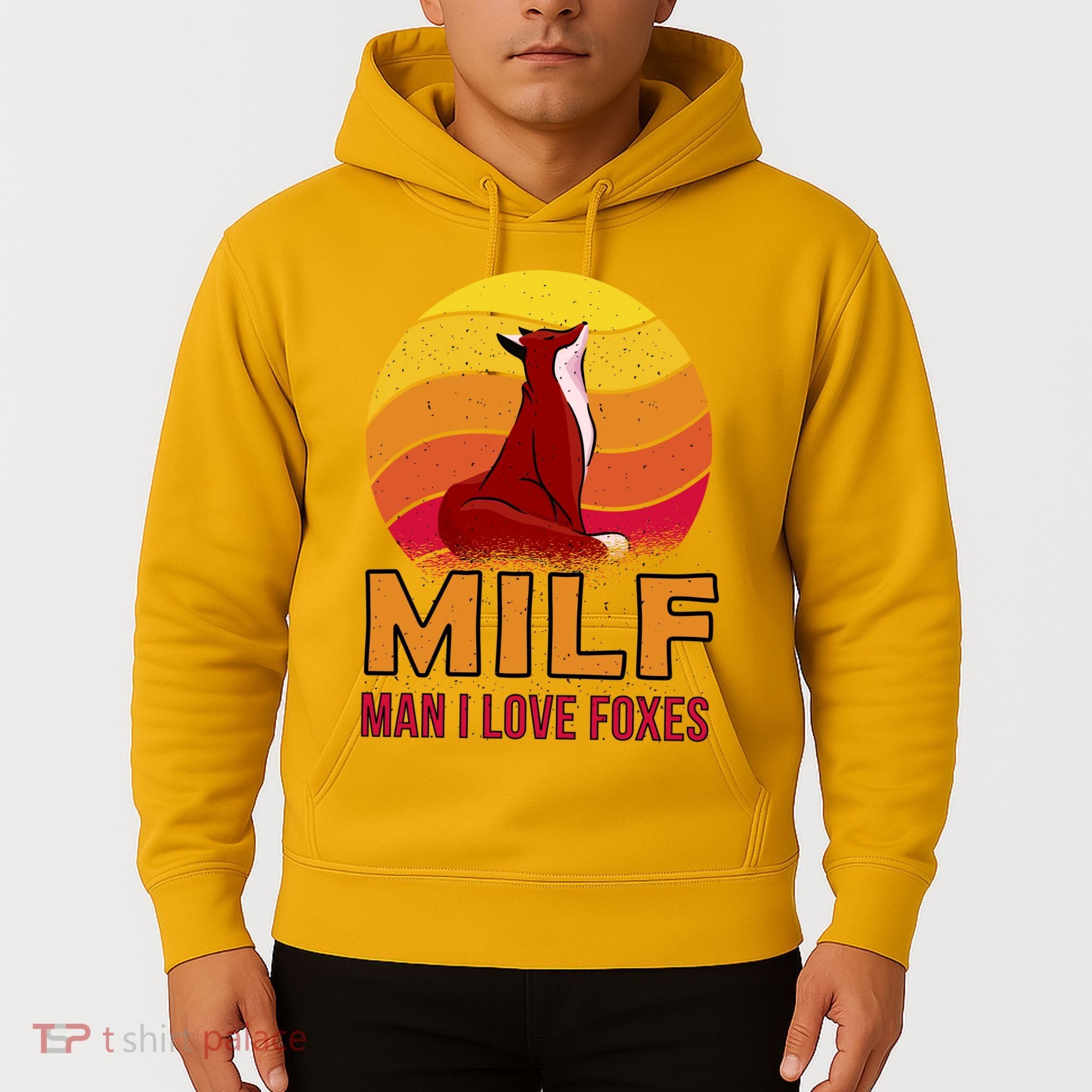 Man I Love Foxes MILF Hoodie