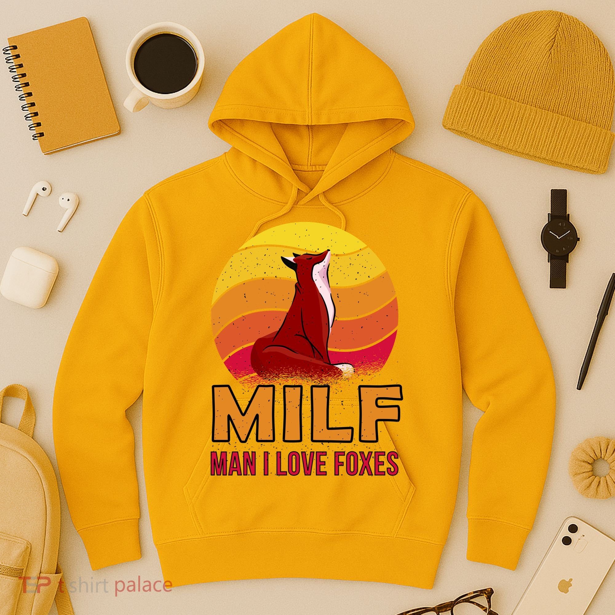 Man I Love Foxes MILF Hoodie