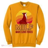 Man I Love Foxes MILF Sweatshirt thumb 0