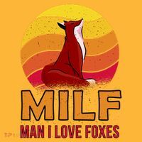 Man I Love Foxes MILF Sweatshirt thumb 2