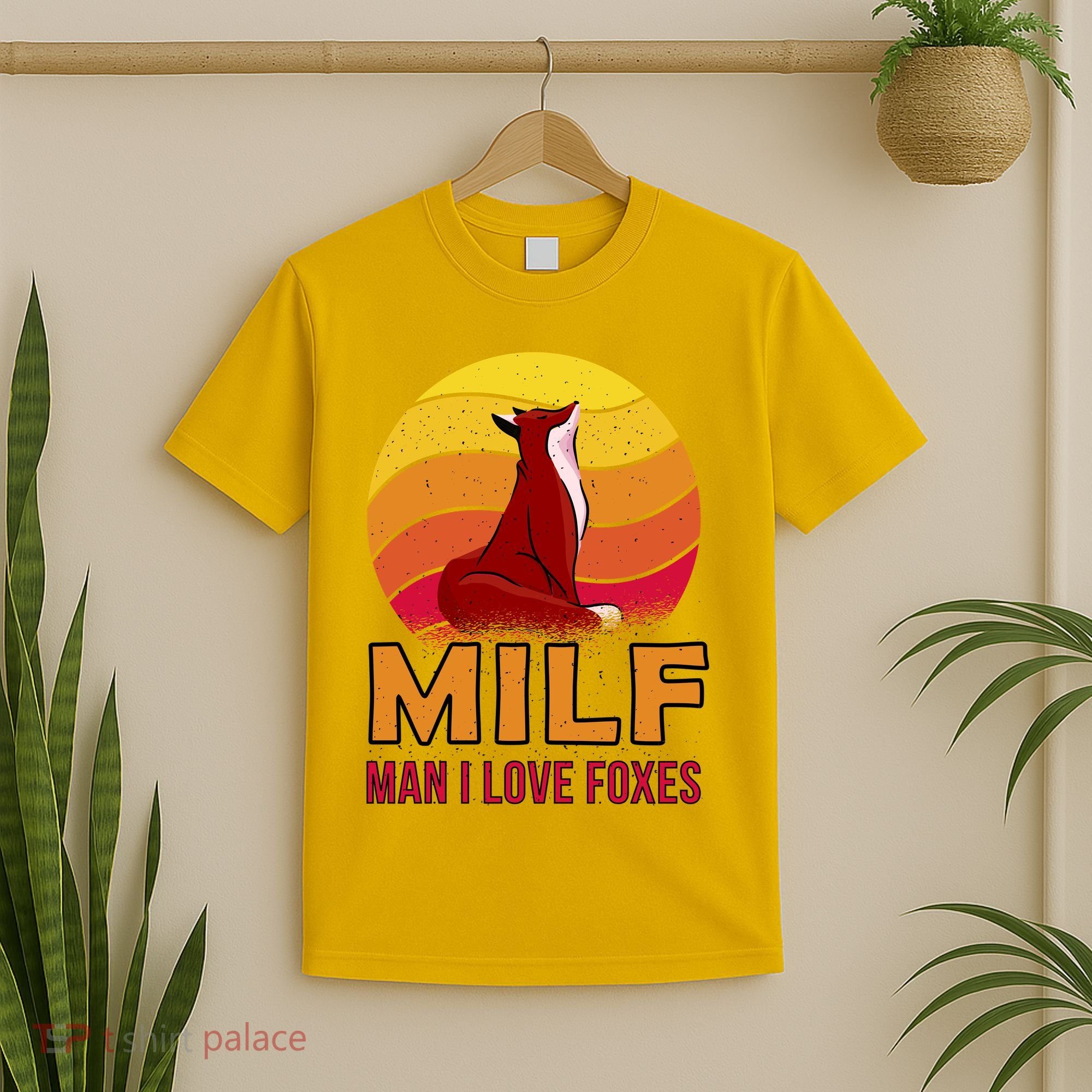 Man I Love Foxes MILF T-Shirt