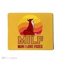 Man I Love Foxes MILF Mousepad thumb 0