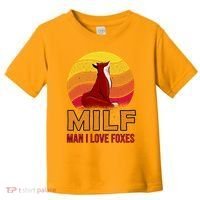 Man I Love Foxes MILF Toddler T-Shirt thumb 0