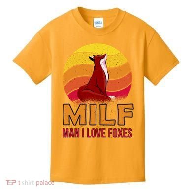 Man I Love Foxes MILF Kids T-Shirt