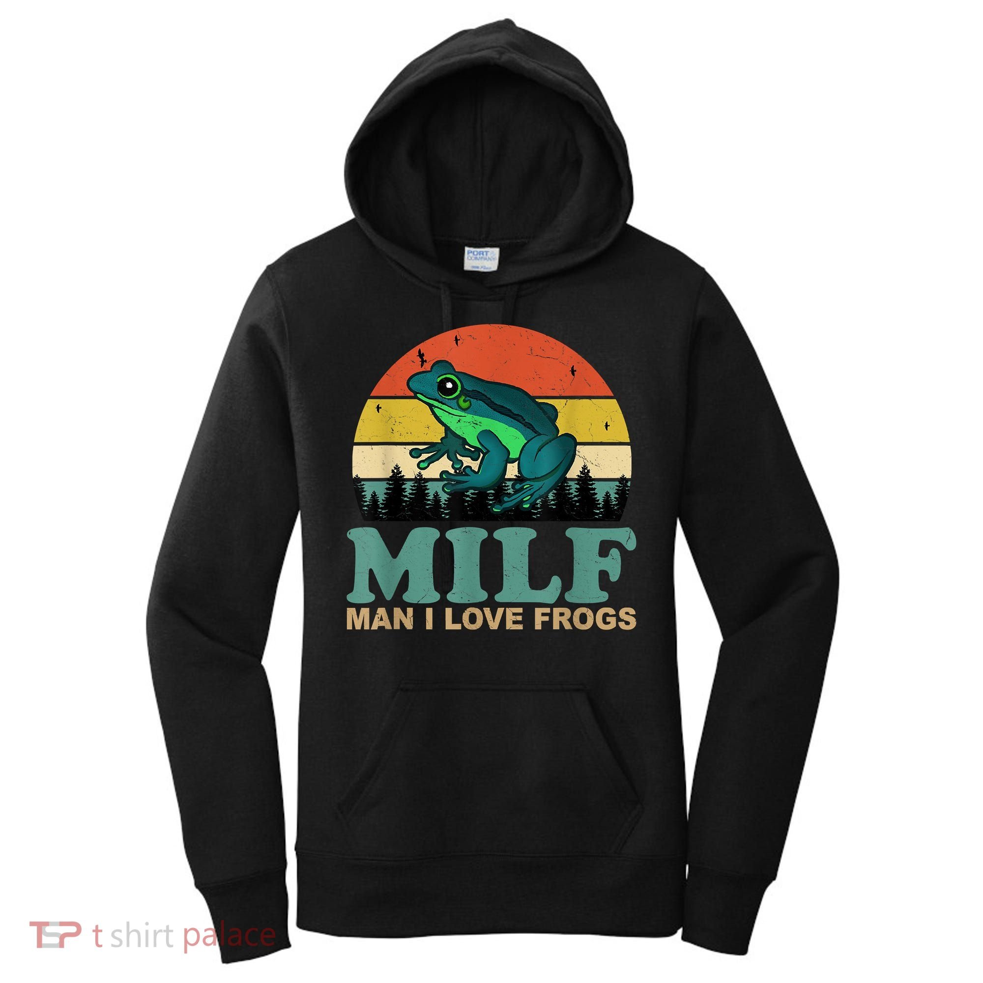 MILFMan I Love Frogs Funny Saying Frog Amphibian Lovers Women's Hoodie