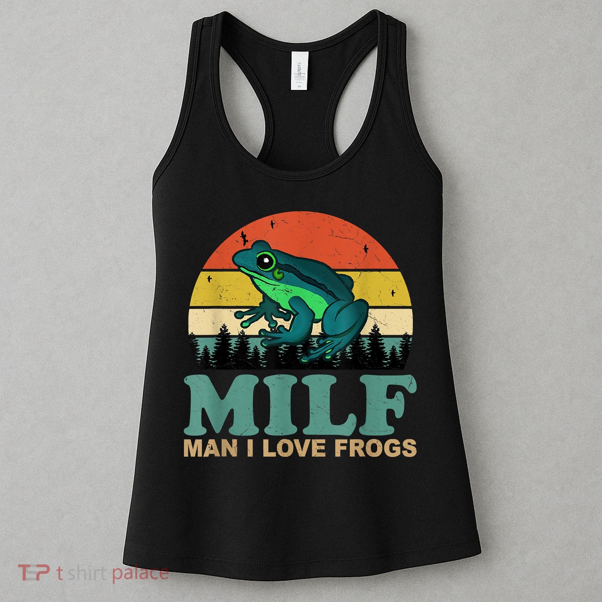 MILFMan I Love Frogs Funny Saying Frog Amphibian Lovers Women's Tank Top