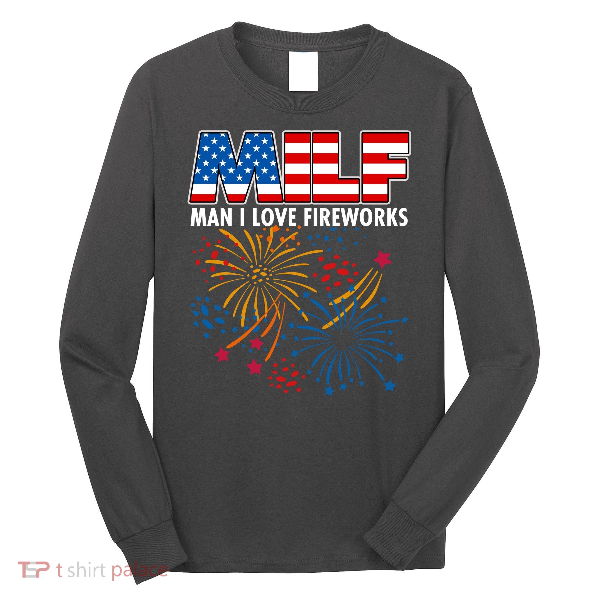MILF Man I Love Firework Long Sleeve Shirt