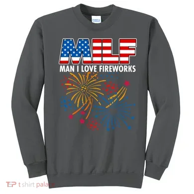 MILF Man I Love Firework Sweatshirt