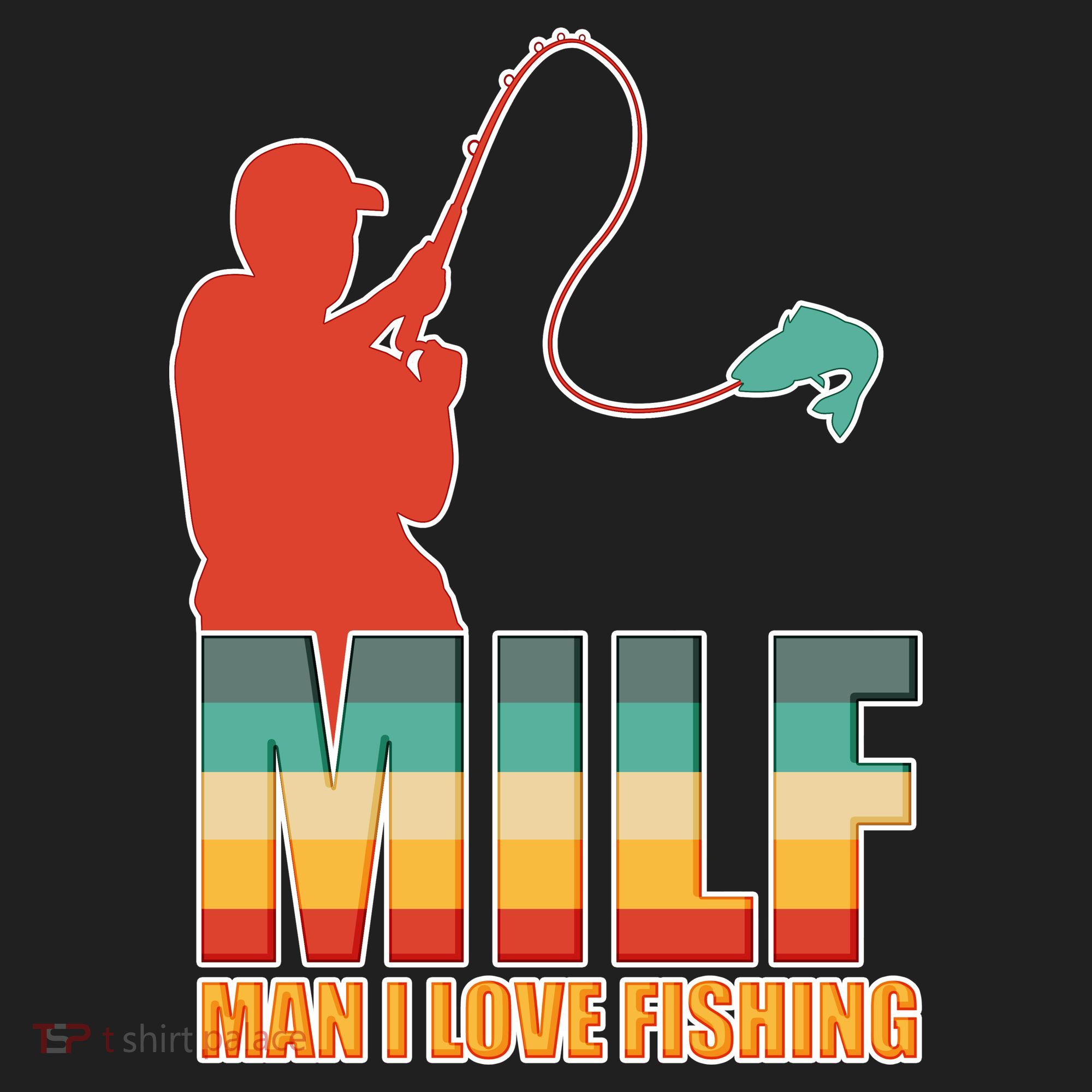 MILF Man I Love Fishing Tumbler