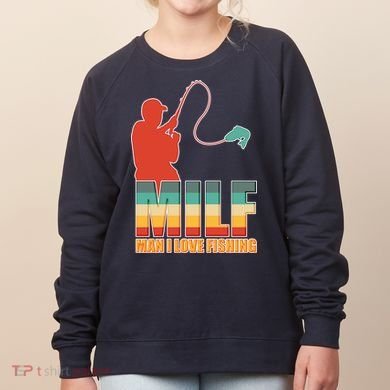 MILF Man I Love Fishing Women's Sweatshirt