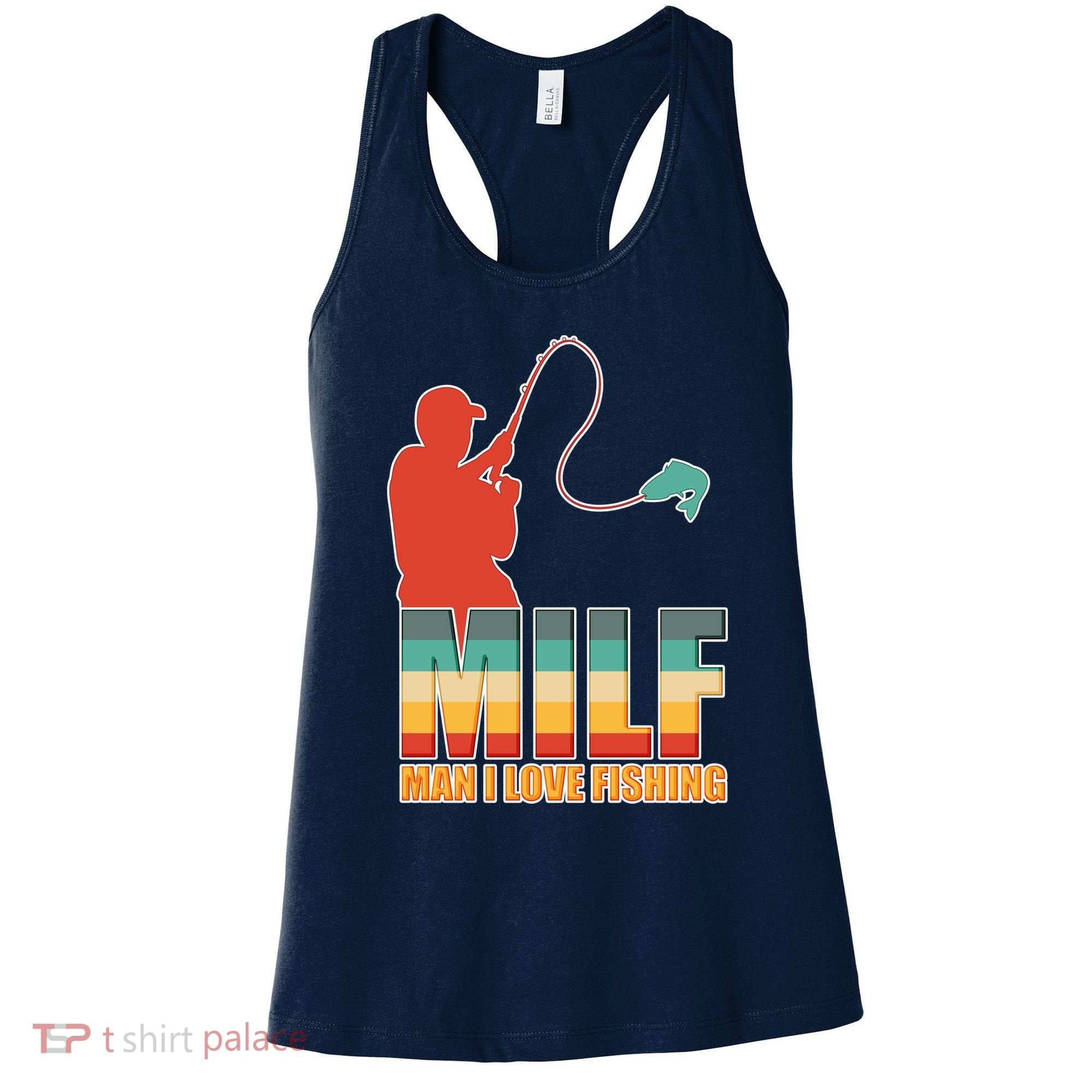 MILF Man I Love Fishing Women's Tank Top