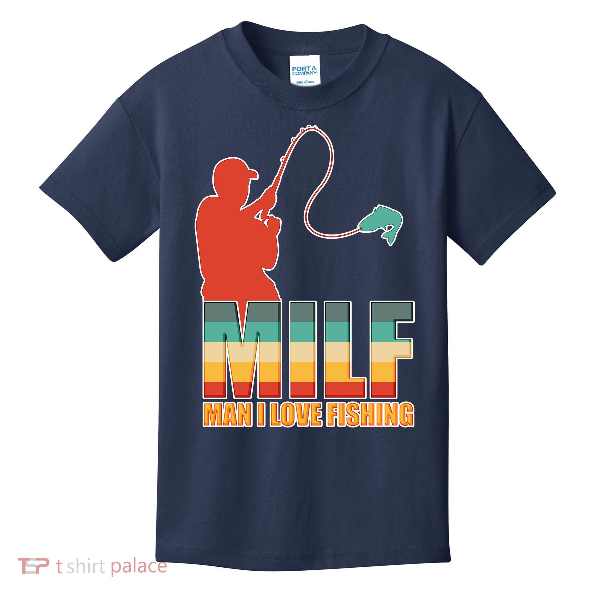 MILF Man I Love Fishing Kids T-Shirt