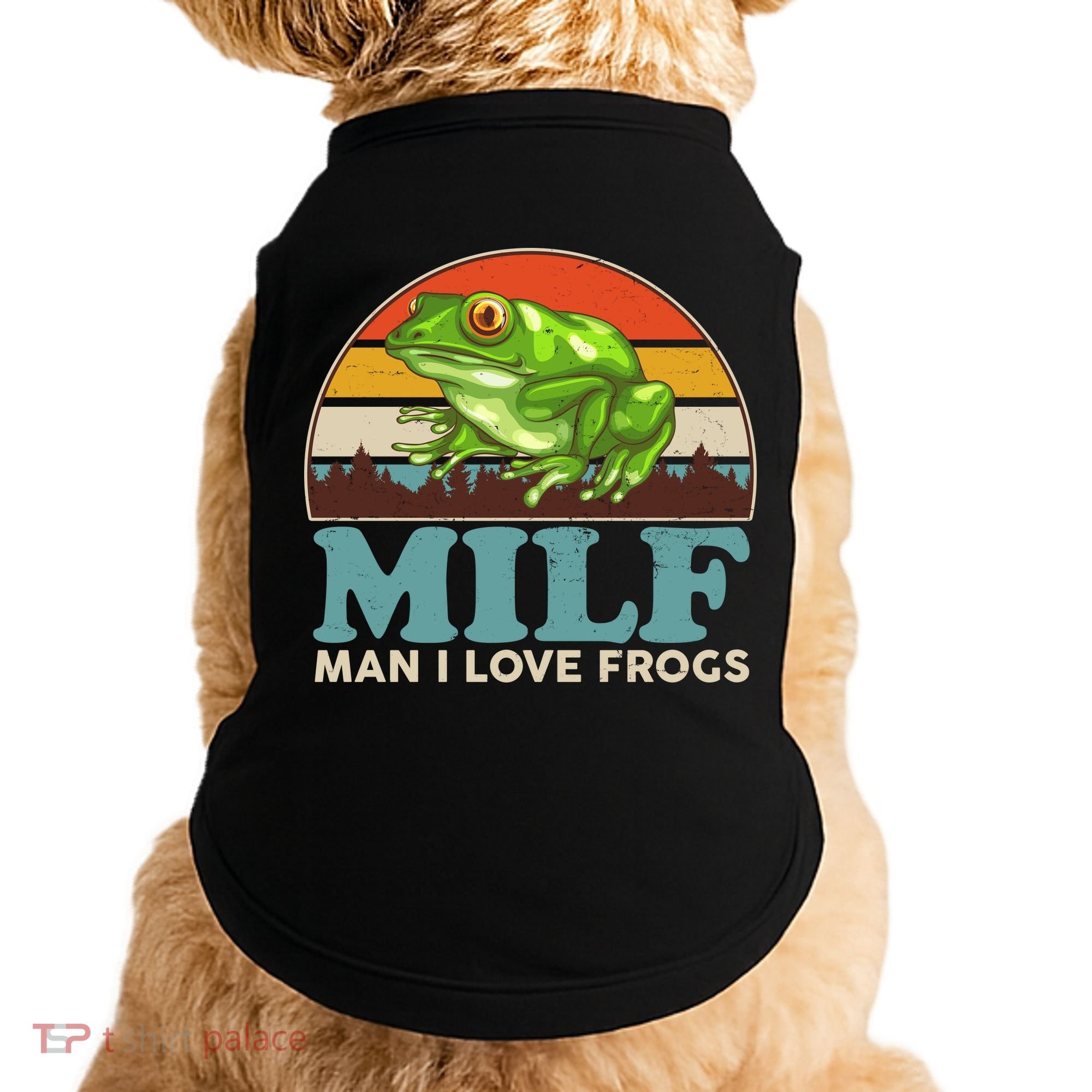 MILF Man I Love Frogs Doggie Tank