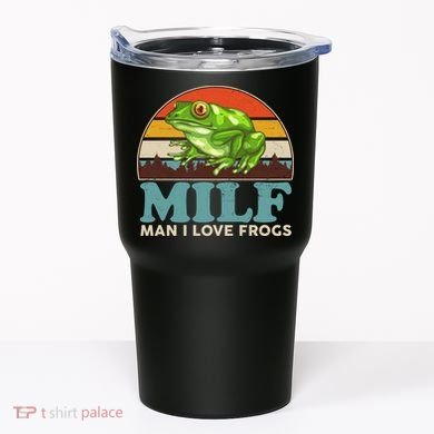 MILF Man I Love Frogs Tumbler