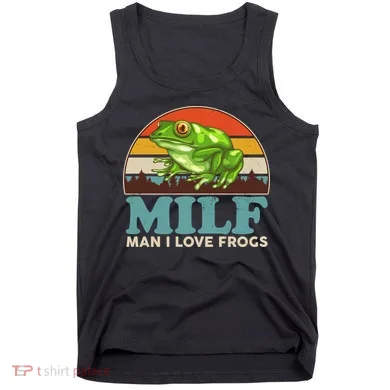 MILF Man I Love Frogs Tank Top