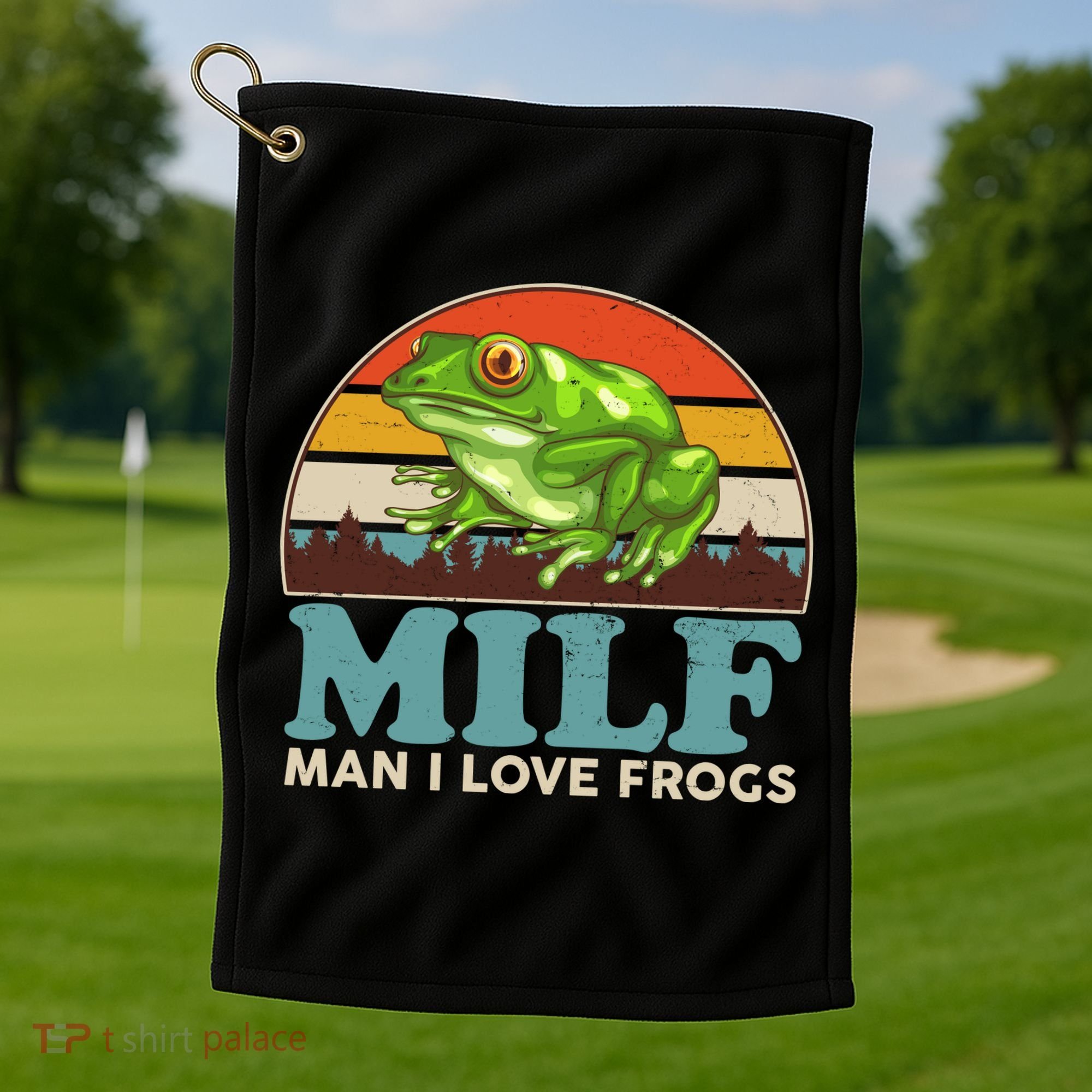 MILF Man I Love Frogs Golf Towel