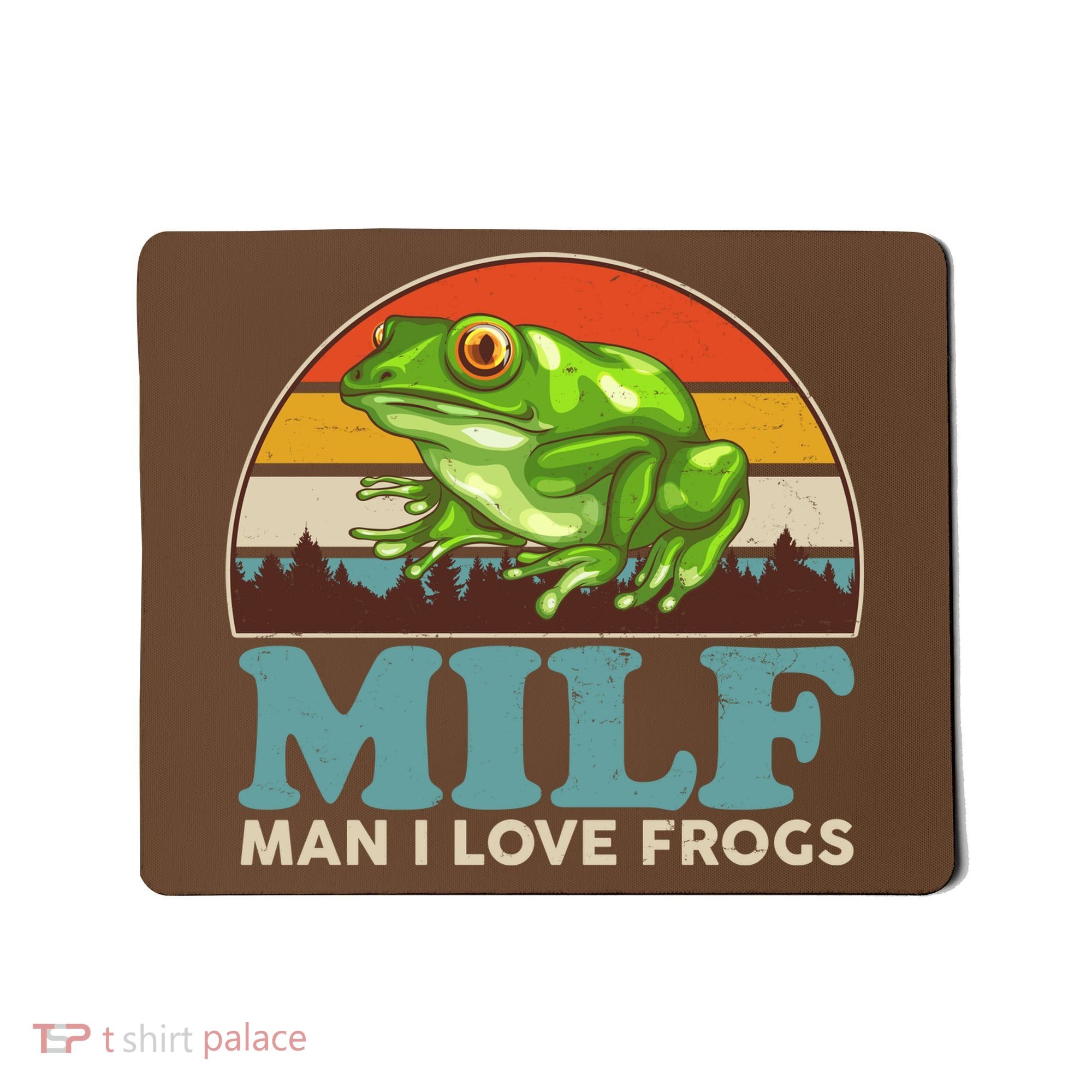 MILF Man I Love Frogs Mousepad