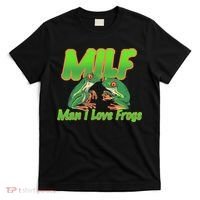 Milf Man I Love Frogs Funny T-Shirt thumb 0