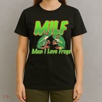 Milf Man I Love Frogs Funny T-Shirt thumb 4