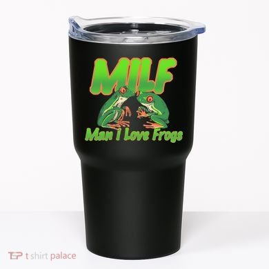 Milf Man I Love Frogs Funny Tumbler