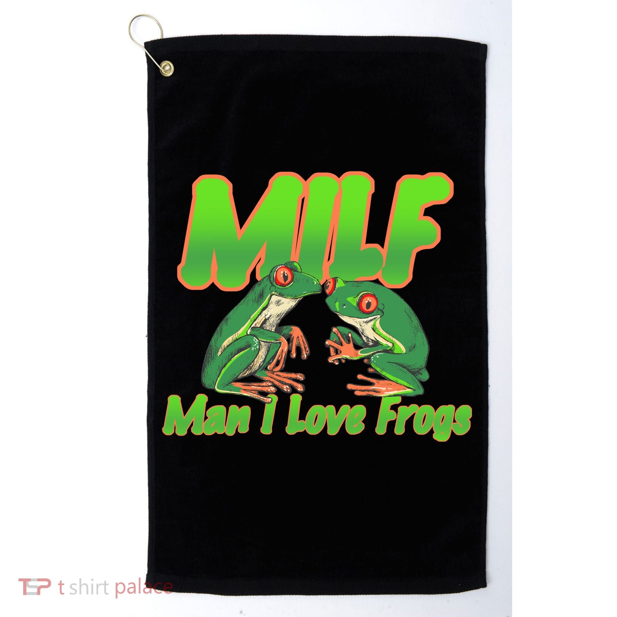 Milf Man I Love Frogs Funny Golf Towel