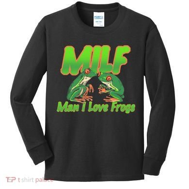 Milf Man I Love Frogs Funny Kids Long Sleeve Shirt
