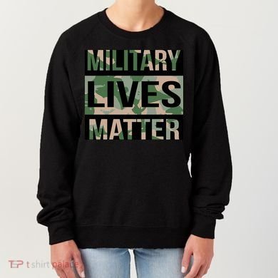 Military Lives Matter Women's Sweatshirt