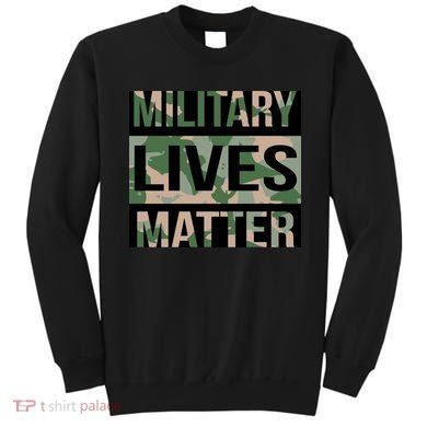 Military Lives Matter Sweatshirt
