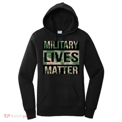 Military Lives Matter Women's Hoodie