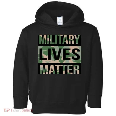 Military Lives Matter Toddler Hoodie