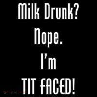 Milk Drunk Nope I'm Tit Faced Coffee Mug thumb 5