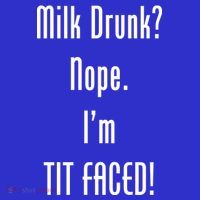 Milk Drunk Nope I'm Tit Faced Apron thumb 3