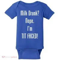 Milk Drunk Nope I'm Tit Faced Baby Bodysuit thumb 0