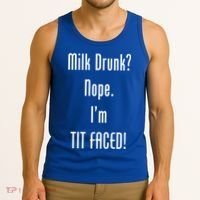 Milk Drunk Nope I'm Tit Faced Tank Top thumb 3