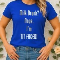 Milk Drunk Nope I'm Tit Faced Women's T-Shirt thumb 2