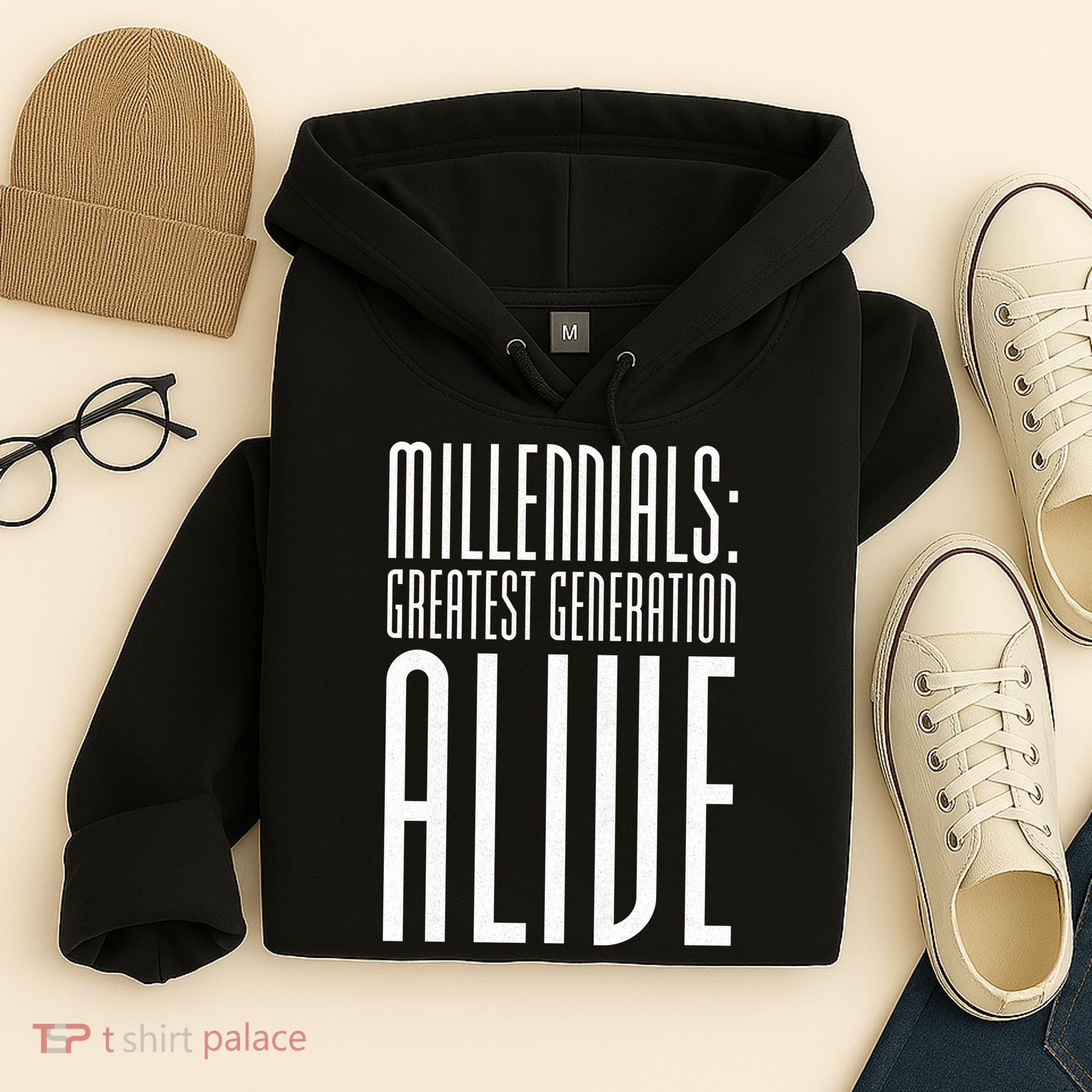 Millennials Greatest Generation Alive Hoodie