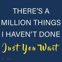 Million Things I Haven't Done You Just Wait Sweatshirt thumb 3