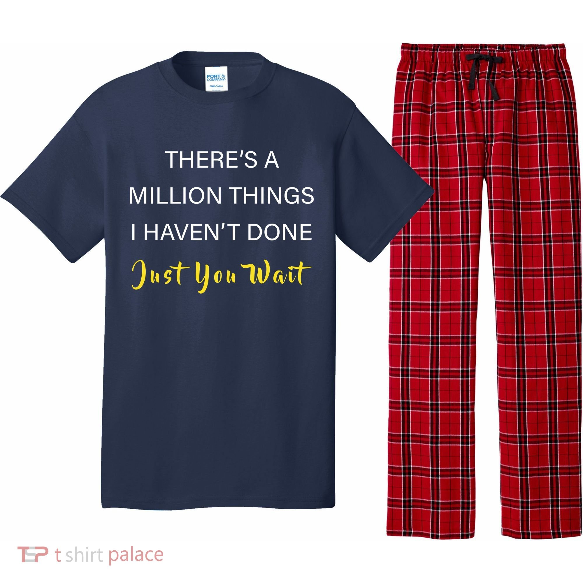 Million Things I Haven't Done You Just Wait Pajama Set