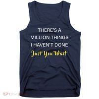 Million Things I Haven't Done You Just Wait Tank Top thumb 0