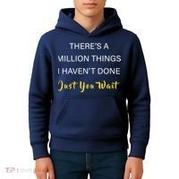 Million Things I Haven't Done You Just Wait Kids Hoodie thumb 4