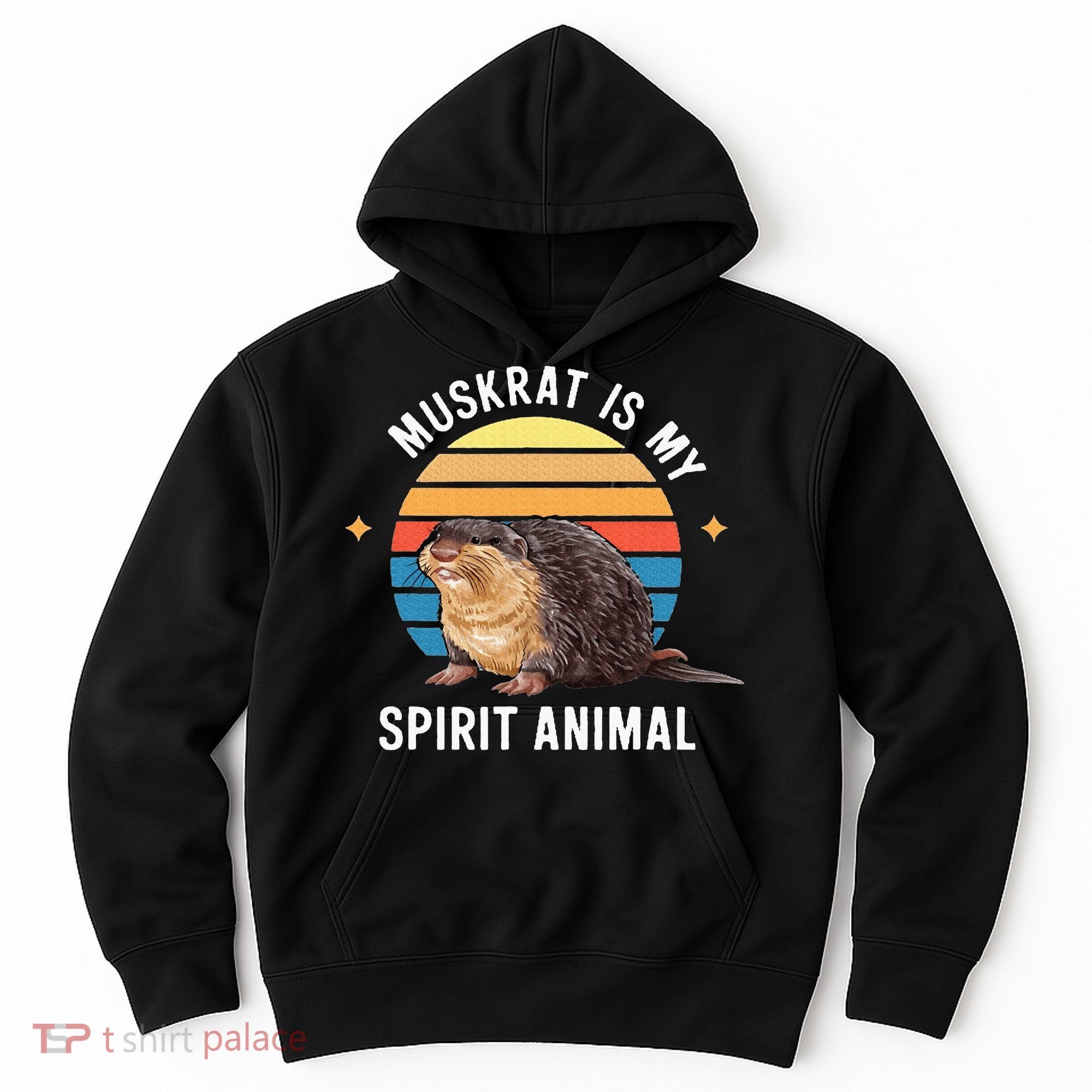 Muskrat Is My Spirit Animal Hoodie