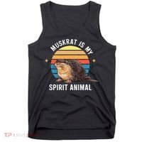 Muskrat Is My Spirit Animal Tank Top thumb 0