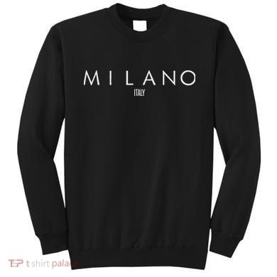Milano Italy Sweatshirt