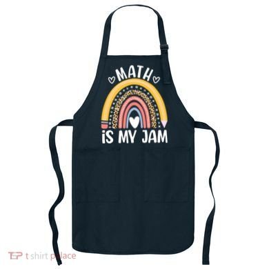 Math Is My Jam First Day Back To School Math Teacher Student Apron