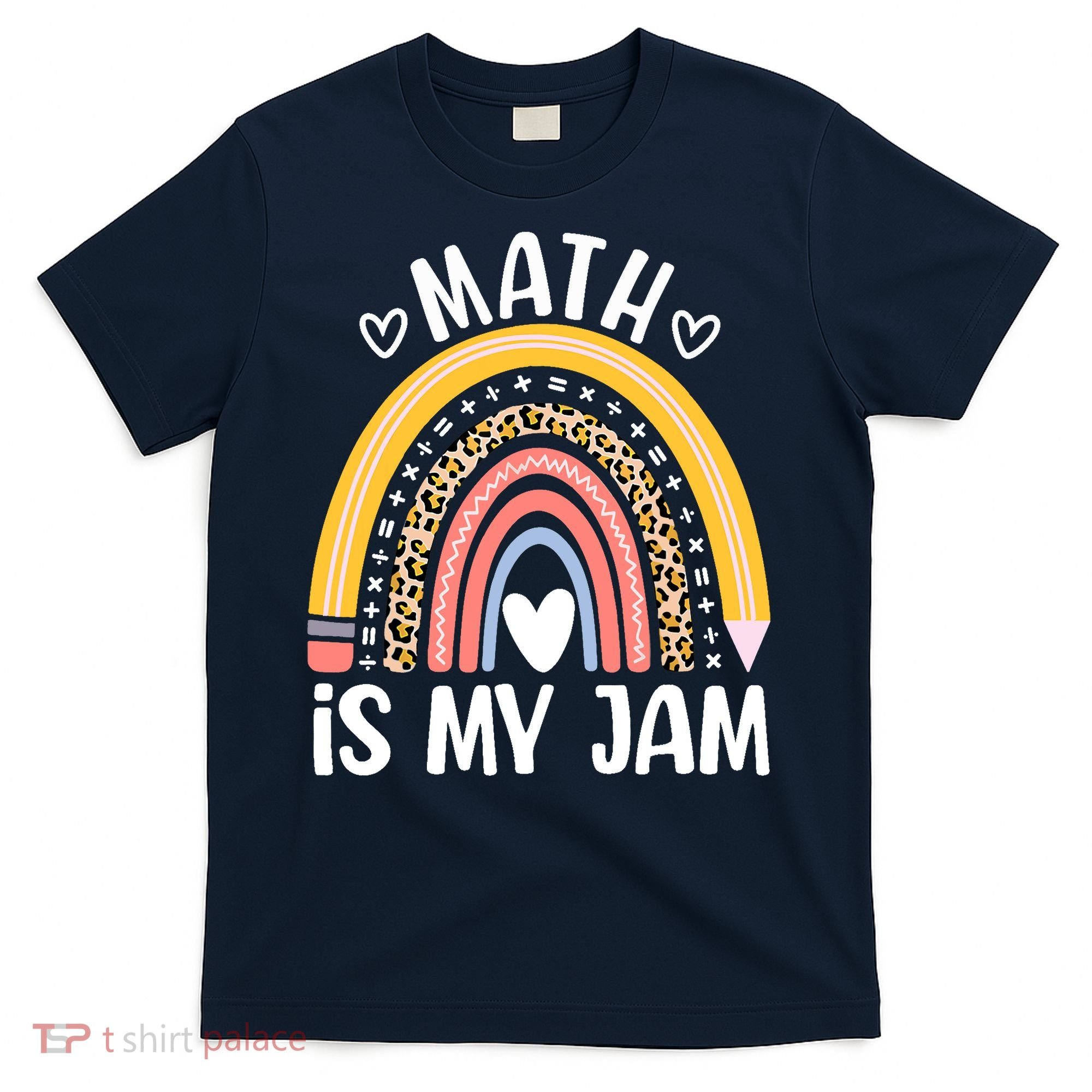 Math Is My Jam First Day Back To School Math Teacher Student T-Shirt