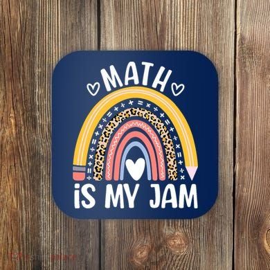 Math Is My Jam First Day Back To School Math Teacher Student Coaster