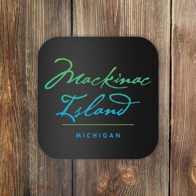 Mackinac Island Michigan Coaster