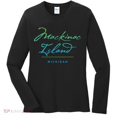Mackinac Island Michigan Women's Long Sleeve Shirt